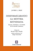 desenmascarando la mentira keynesiana-javier g. milei-9788472097278 desenmascarando la mentira keynesiana-javier g. milei-9788472097278
