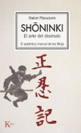 shoninki: el arte del disimulo: el autentico manual de los ninja-natore masazumi-9788472457478 shoninki: el arte del disimulo: el autentico manual de los ninja-natore masazumi-9788472457478