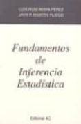 fundamentos de inferencia estadistica-luis ruiz-maya perez-javier martin pliego-9788472881778 fundamentos de inferencia estadistica-luis ruiz-maya perez-javier martin pliego-9788472881778