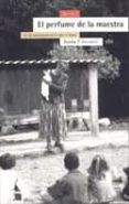 el perfume de la maestra: en los laboratorios de la vida cotidian a (2ª ed.)-jose maria sainz de vicuña ancin-9788474266078 el perfume de la maestra: en los laboratorios de la vida cotidian a (2ª ed.)-jose maria sainz de vicuña ancin-9788474266078