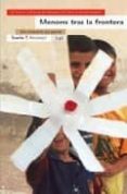 menores tras la frontera: otra inmigracion que aguarda-francisco checa y olmos-j. c. checa olmos-a. arjon-9788474268478 menores tras la frontera: otra inmigracion que aguarda-francisco checa y olmos-j. c. checa olmos-a. arjon-9788474268478