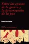 sobre las causas de la guerra y la preservacion de la paz-donald kagan-9788475065878 sobre las causas de la guerra y la preservacion de la paz-donald kagan-9788475065878