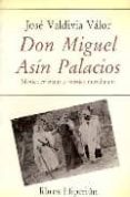 don miguel asin palacios: mistica cristiana y mistica musulmana-jose valdivia valor-9788475173078 don miguel asin palacios: mistica cristiana y mistica musulmana-jose valdivia valor-9788475173078