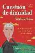 cuestion de dignidad: aprenda a decir no y gane autoestima siendo asertivo-walter riso-9788475777078 cuestion de dignidad: aprenda a decir no y gane autoestima siendo asertivo-walter riso-9788475777078