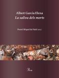 la saliva dels morts-albert garcia elena-9788475886978 la saliva dels morts-albert garcia elena-9788475886978