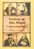 tecnicas de alta magia-francis king-9788476270578 tecnicas de alta magia-francis king-9788476270578