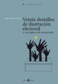 veinte destellos de ilustracion electoral y una pagina web desesp erada-jorge urdanoz ganuza-9788476287378 veinte destellos de ilustracion electoral y una pagina web desesp erada-jorge urdanoz ganuza-9788476287378