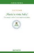 hasta la vista, baby!: un ensayo sobre los tecnopensamientos-jordi vallverdu-9788476589878 hasta la vista, baby!: un ensayo sobre los tecnopensamientos-jordi vallverdu-9788476589878