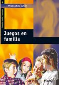 juegos en familia-mireia zabala guitart-9788478274178 juegos en familia-mireia zabala guitart-9788478274178