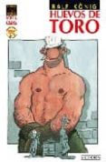 huevos de toro (5ª ed.)-ralf konig-9788478333578 huevos de toro (5ª ed.)-ralf konig-9788478333578