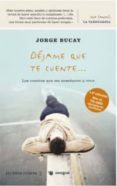 dejame que te cuente: los cuentos que me enseñaron a vivir-jorge bucay-9788479018078 dejame que te cuente: los cuentos que me enseñaron a vivir-jorge bucay-9788479018078