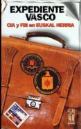 expediente vasco; cia y fbi en euskal herria-mario (introd.) salegi-9788481362978 expediente vasco; cia y fbi en euskal herria-mario (introd.) salegi-9788481362978