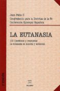 la eutanasia: 100 cuestiones y respuestas. la eutanasia es inmora l y antisocial (3ª ed.)-9788482398778 la eutanasia: 100 cuestiones y respuestas. la eutanasia es inmora l y antisocial (3ª ed.)-9788482398778