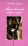 mujer desnuda, mujer negra-calixthe beyala-9788483109878 mujer desnuda, mujer negra-calixthe beyala-9788483109878