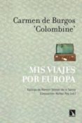 mis viajes por europa-carmen de burgos-9788483196878 mis viajes por europa-carmen de burgos-9788483196878