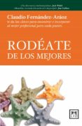 rodeate de los mejores-claudio fernandez-araoz-9788483560778 rodeate de los mejores-claudio fernandez-araoz-9788483560778