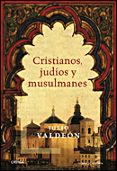 cristianos, judios y musulmanes-julio valdeon baruque-9788484327578 cristianos, judios y musulmanes-julio valdeon baruque-9788484327578