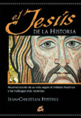 el jesús de la historia-jean-christian petitfils-9788484454878 el jesús de la historia-jean-christian petitfils-9788484454878