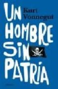 un hombre sin patria-kurt vonnegut-9788484531678 un hombre sin patria-kurt vonnegut-9788484531678