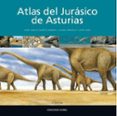 atlas del jurasico de asturias (2ª ed.)-jose carlos garcia ramos-9788484596578 atlas del jurasico de asturias (2ª ed.)-jose carlos garcia ramos-9788484596578