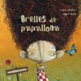 orelles de papallona-luisa aguilar-9788484649878 orelles de papallona-luisa aguilar-9788484649878