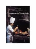 ayer y hoy de la gastronomia madrileña-jose del corral-9788489411678 ayer y hoy de la gastronomia madrileña-jose del corral-9788489411678