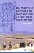 de madrid a santiago de compostela en bicicleta todoterreno-9788489969278 de madrid a santiago de compostela en bicicleta todoterreno-9788489969278