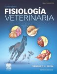 cunningham: fisiologia veterinaria (5ª ed.)-b. g. klein-9788490223178 cunningham: fisiologia veterinaria (5ª ed.)-b. g. klein-9788490223178