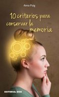 10 criterios para conservar la memoria-anna puig aleman-9788490232378 10 criterios para conservar la memoria-anna puig aleman-9788490232378