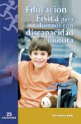 educacion fisica para alumnos con discapacidad motora-�lvaro ; serrano, �ngel benavides-9788490233078 educacion fisica para alumnos con discapacidad motora-�lvaro ; serrano, �ngel benavides-9788490233078
