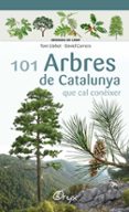 101 arbres de catalunya-toni llobet-david carrera-9788490346778 101 arbres de catalunya-toni llobet-david carrera-9788490346778