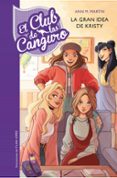 el club de las canguro 1:la gran idea de kristy-ann m. martin-laia lopez-9788490437278 el club de las canguro 1:la gran idea de kristy-ann m. martin-laia lopez-9788490437278