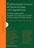 trabajo autonomo en el marco del derecho del trabajo y de la segu ridad social. estudio de su regimen juridico. actualizado a la ley 6/2017 de 24 oct.-9788490455678 trabajo autonomo en el marco del derecho del trabajo y de la segu ridad social. estudio de su regimen juridico. actualizado a la ley 6/2017 de 24 oct.-9788490455678
