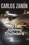 yo fui johnny thunders. (ebook)-carlos zanon-9788490562178 yo fui johnny thunders. (ebook)-carlos zanon-9788490562178