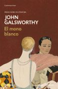 el mono blanco-john galsworthy-9788490623978 el mono blanco-john galsworthy-9788490623978