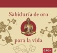 sabiduria de oro para la vida-9788490680278 sabiduria de oro para la vida-9788490680278