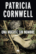 una muerte sin nombre (doctora kay scarpetta 6) (ebook)-patricia cornwell-9788490693278 una muerte sin nombre (doctora kay scarpetta 6) (ebook)-patricia cornwell-9788490693278