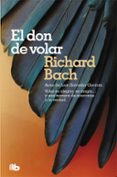 el don de volar-richard bach-9788490707678 el don de volar-richard bach-9788490707678