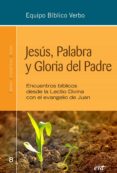 jesus, palabra y gloria del padre (ebook)-9788490733578 jesus, palabra y gloria del padre (ebook)-9788490733578