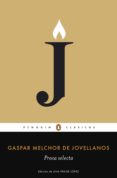 prosa selecta (los mejores clásicos) (ebook)-gaspar melchor de jovellanos-9788491052678 prosa selecta (los mejores clásicos) (ebook)-gaspar melchor de jovellanos-9788491052678