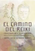 el camino del reilki. constancia y superación (ebook)-maria rocio alindado muñoz-9788491155478 el camino del reilki. constancia y superación (ebook)-maria rocio alindado muñoz-9788491155478