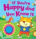 if you are happy and you know it: libro sonoro-9788491201878 if you are happy and you know it: libro sonoro-9788491201878