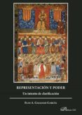 representacion y poder: un intento de clarificacion-elio a. gallego garcía-9788491481478 representacion y poder: un intento de clarificacion-elio a. gallego garcía-9788491481478