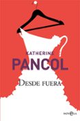 desde fuera-katherine pancol-9788491640578 desde fuera-katherine pancol-9788491640578