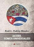 ¡acere, somos universales! (ebook)-9788491940678 ¡acere, somos universales! (ebook)-9788491940678