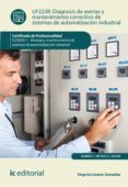 diagnosis de averias y mantenimiento correctivo de sistemas de automatizacion industrial. elem0311 (ebook)-9788491983378 diagnosis de averias y mantenimiento correctivo de sistemas de automatizacion industrial. elem0311 (ebook)-9788491983378