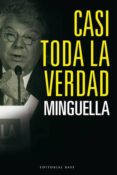 casi toda la verdad-josep maria minguella-9788492437078 casi toda la verdad-josep maria minguella-9788492437078