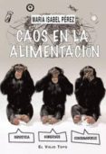 caos en la alimentacion-maria isabel perez-9788492616978 caos en la alimentacion-maria isabel perez-9788492616978