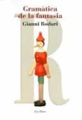gramàtica de la fantasia-gianni rodari-9788492672578 gramàtica de la fantasia-gianni rodari-9788492672578