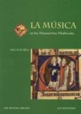la musica (manuscritos medievales)-nicolas bell-9788493476878 la musica (manuscritos medievales)-nicolas bell-9788493476878